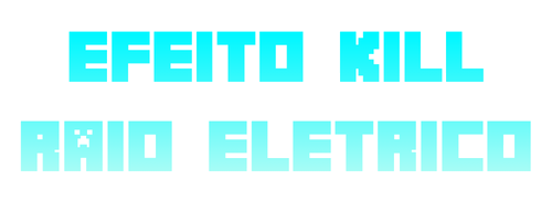 Efeito Kill Raio Eletrico