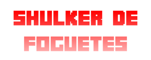 Shulker de Foguetes