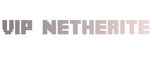 VIP Netherite