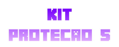 Kit Proteção 5